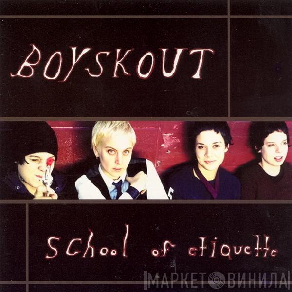 Boyskout - School Of Etiquette