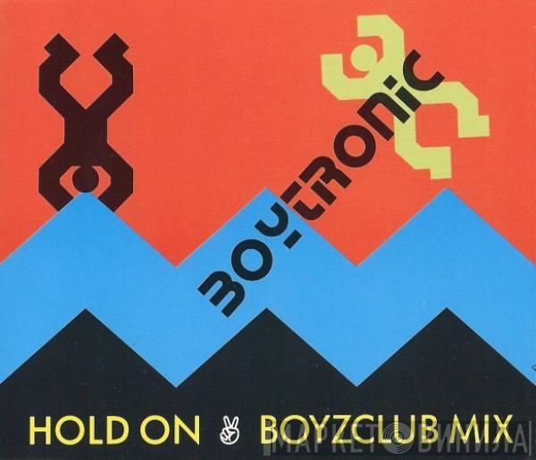 Boytronic - Hold On (Boyzclub Mix)