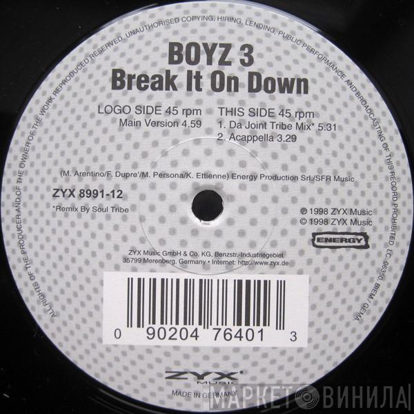 Boyz 3 - Break It On Down
