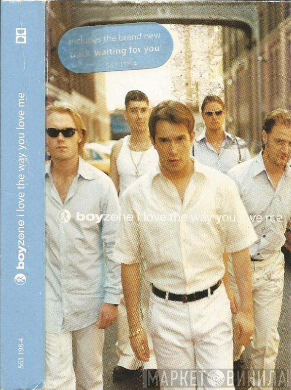 Boyzone - I Love The Way You Love Me