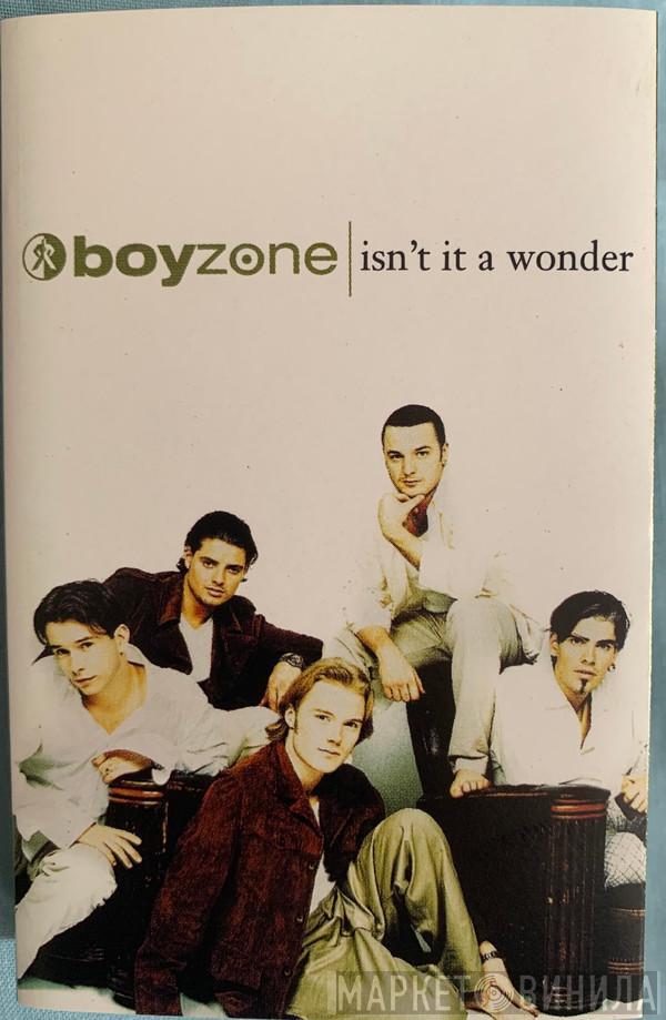 Boyzone - Isn't It A Wonder