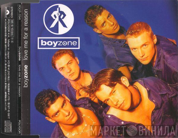  Boyzone  - Love Me For A Reason
