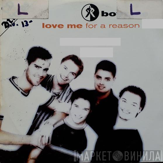  Boyzone  - Love Me For A Reason