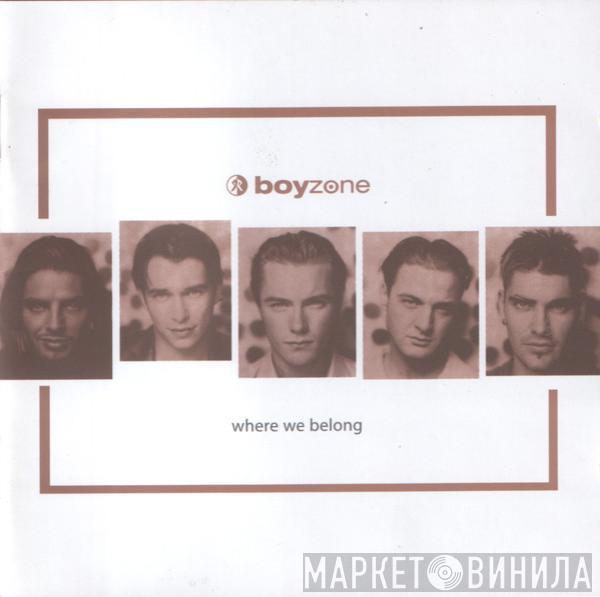  Boyzone  - Where We Belong