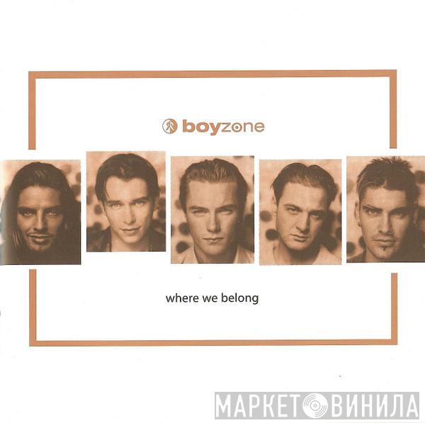  Boyzone  - Where We Belong
