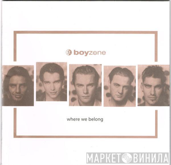  Boyzone  - Where We Belong