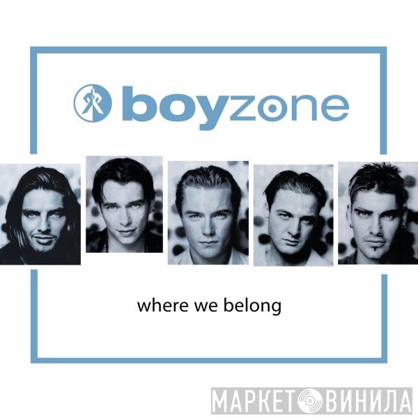  Boyzone  - Where We Belong