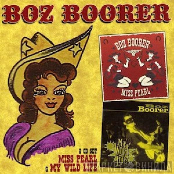 Boz Boorer - Miss Pearl / My Wild Life