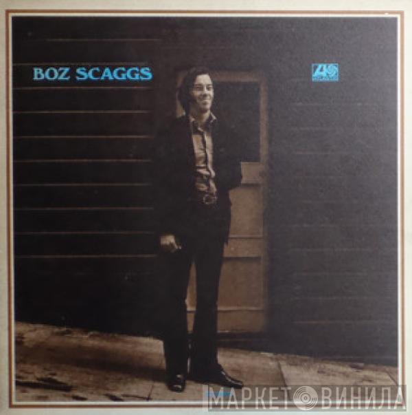 Boz Scaggs - Boz Scaggs