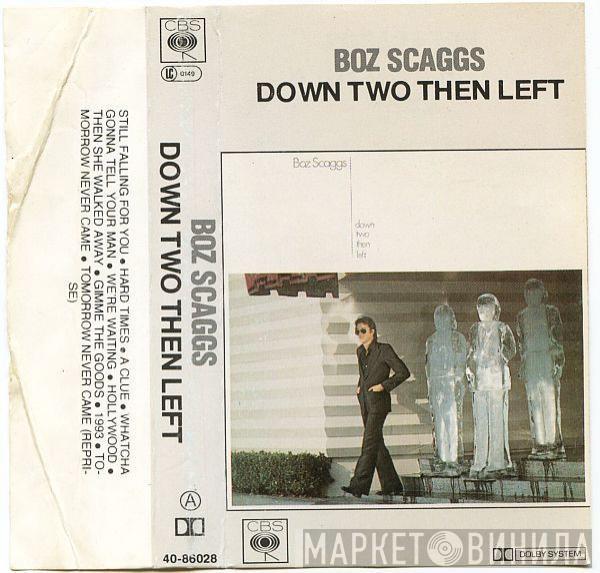  Boz Scaggs  - Down Two Then Left