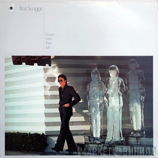  Boz Scaggs  - Down Two Then Left