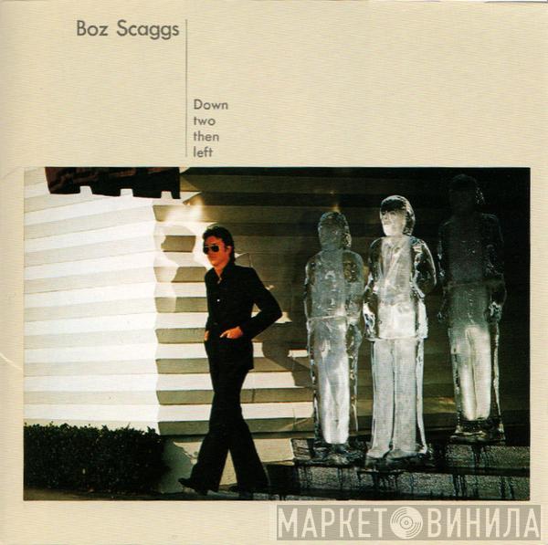  Boz Scaggs  - Down Two Then Left