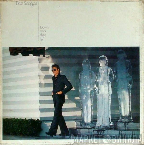  Boz Scaggs  - Down Two Then Left