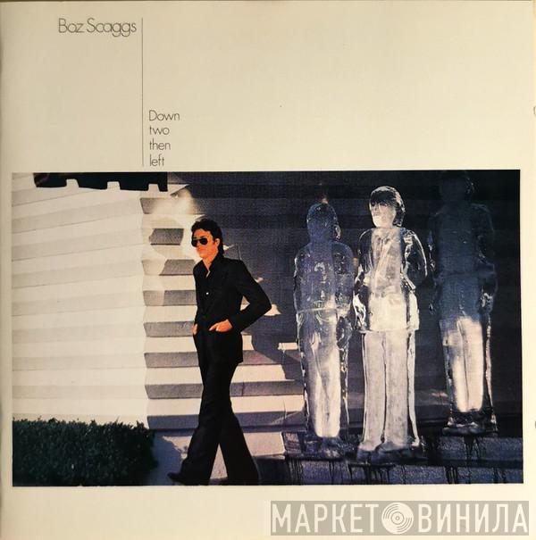  Boz Scaggs  - Down Two Then Left