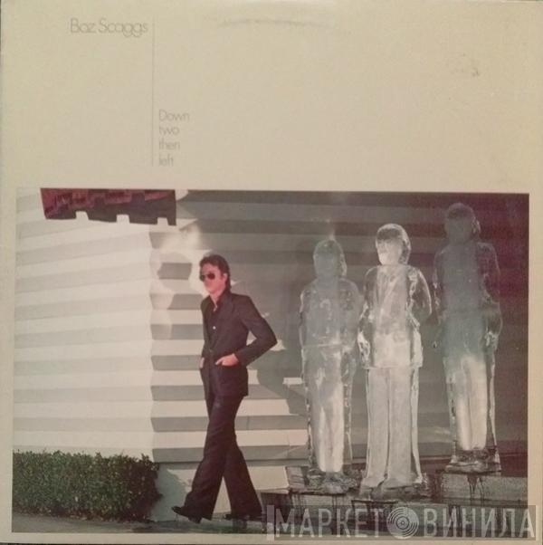  Boz Scaggs  - Down Two Then Left