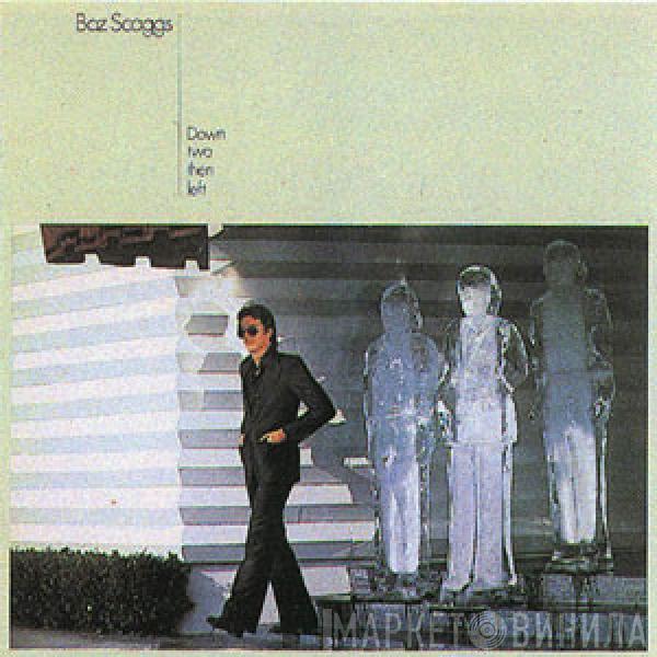  Boz Scaggs  - Down Two Then Left