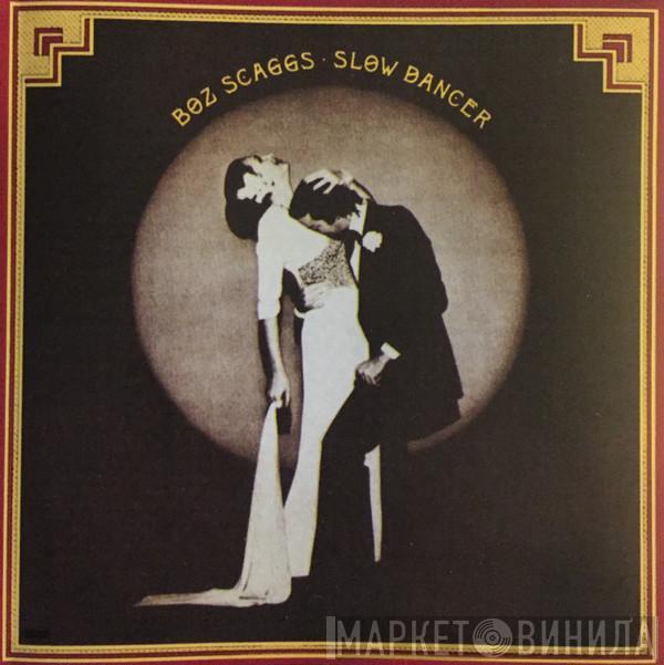  Boz Scaggs  - Slow Dancer