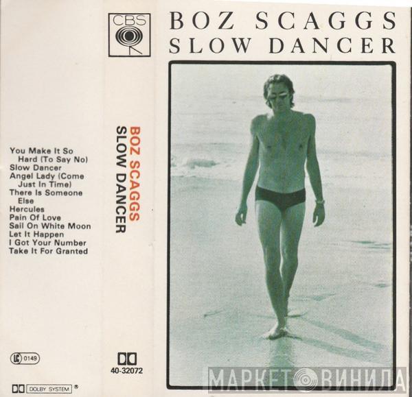  Boz Scaggs  - Slow Dancer