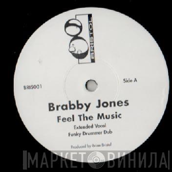 Brabby Jones - Feel The Music
