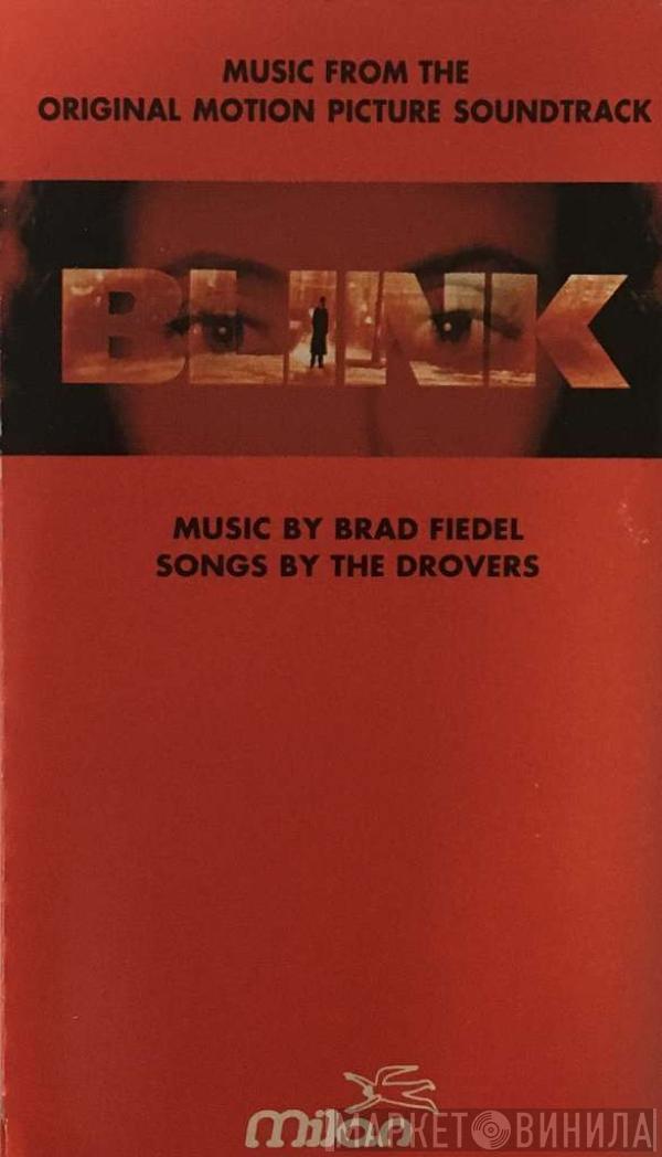Brad Fiedel, The Drovers - Blink: Music From The Original Motion Picture Soundtrack