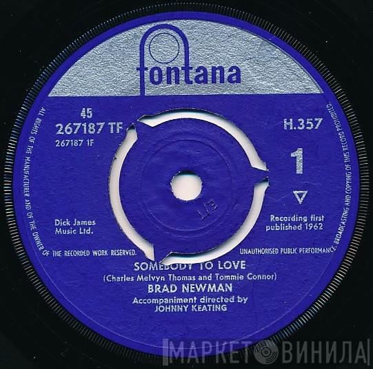 Brad Newman  - Somebody To Love