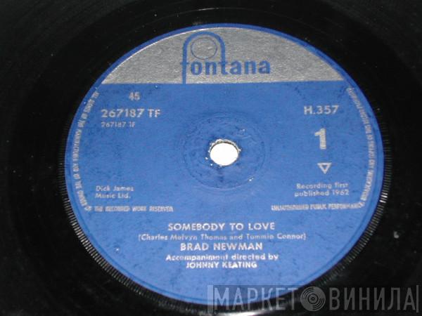 Brad Newman  - Somebody To Love