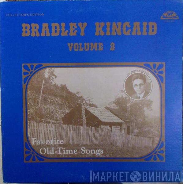 Bradley Kincaid - Favorite Old-Time Songs Volume 2