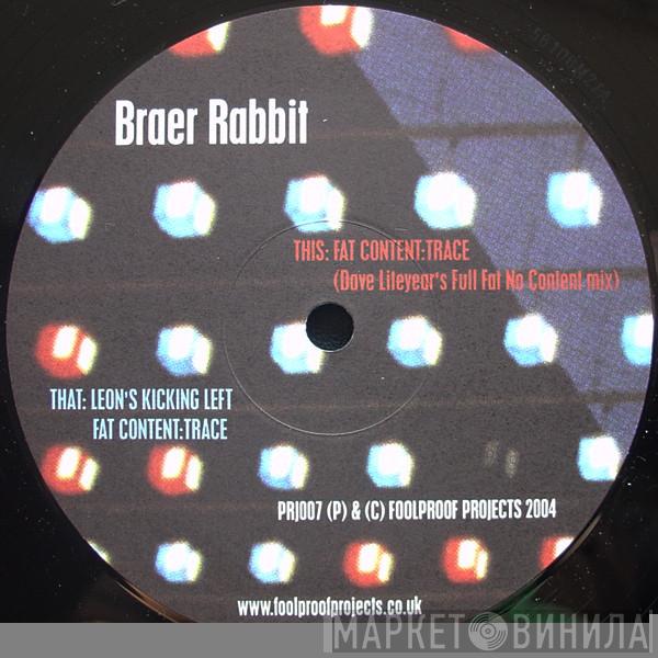 Braer Rabbit - Fat Content: Trace