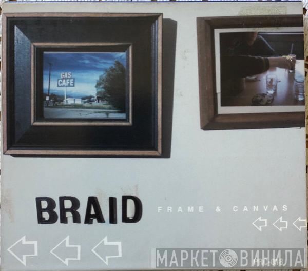  Braid  - Frame & Canvas
