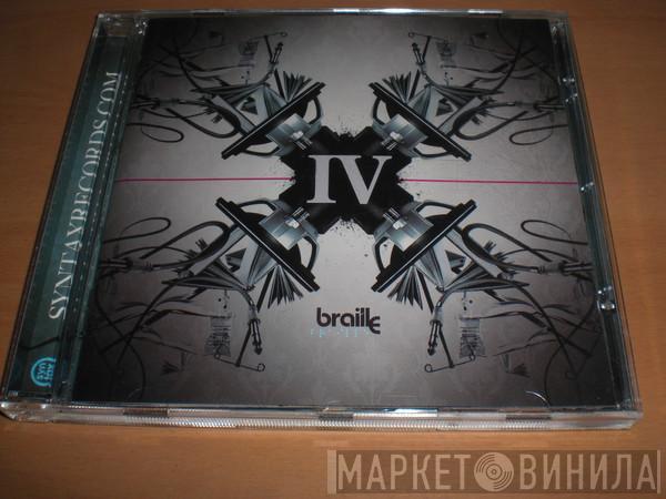 Braille - The IV Edition