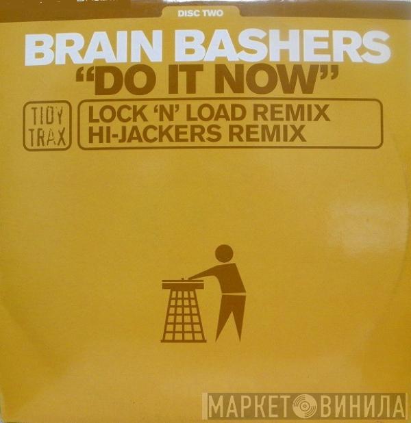 Brain Bashers - Do It Now