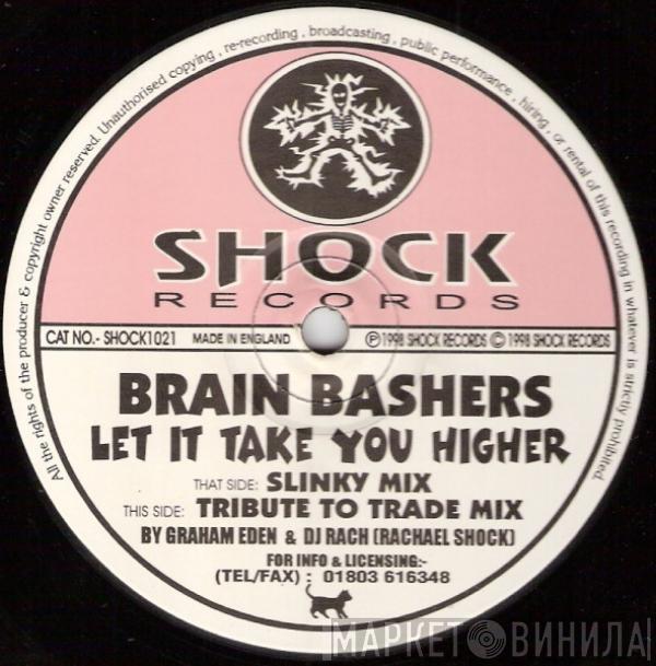 Brain Bashers - Let It Take You Higher