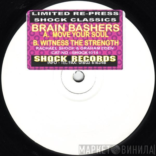 Brain Bashers - Move Your Soul / Witness The Strength