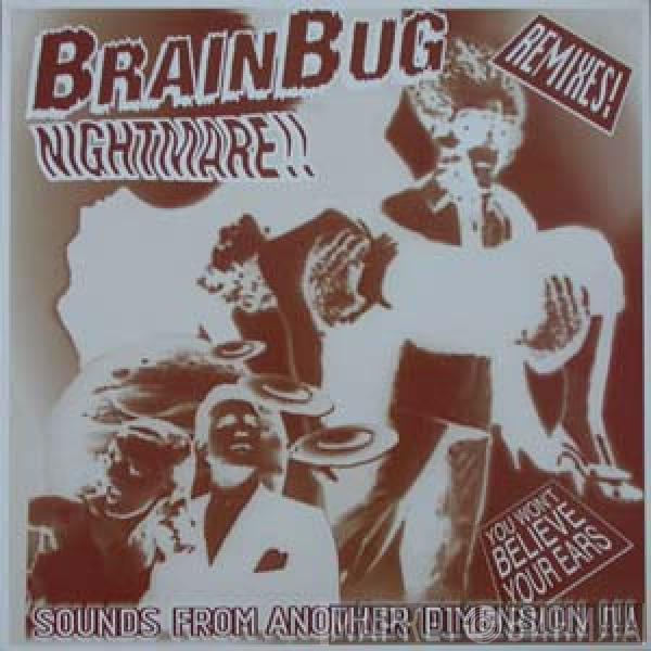  Brainbug  - Nightmare!! (Remixes)