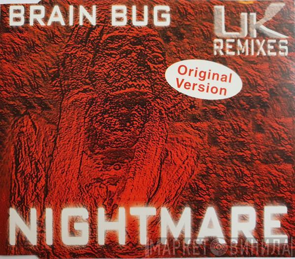  Brainbug  - Nightmare (UK Remixes)