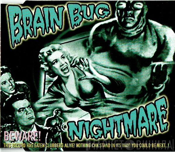  Brainbug  - Nightmare