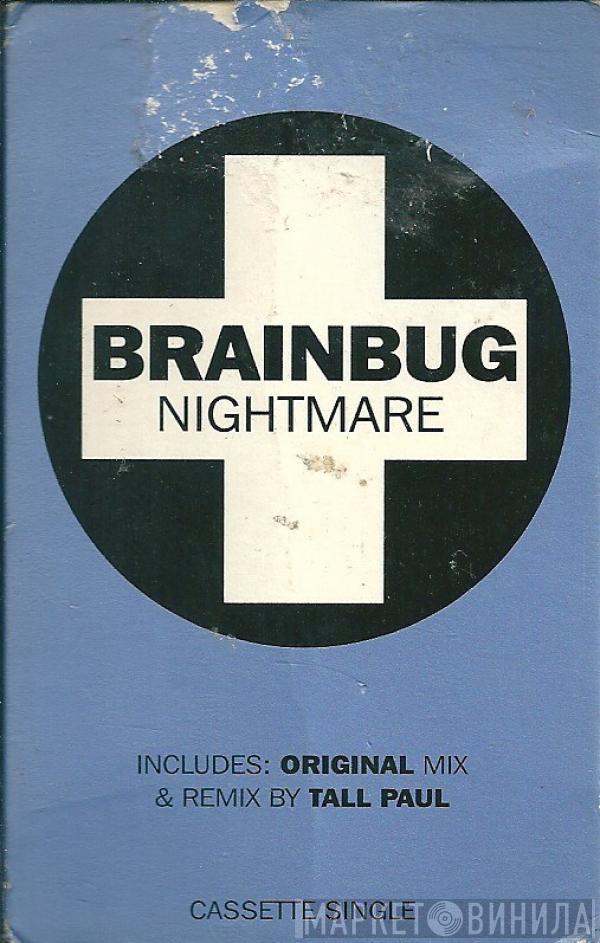  Brainbug  - Nightmare