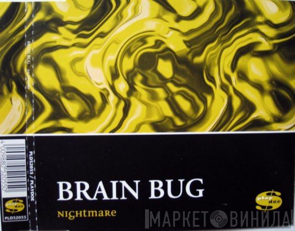  Brainbug  - Nightmare