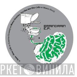  - Braindrain E.P.