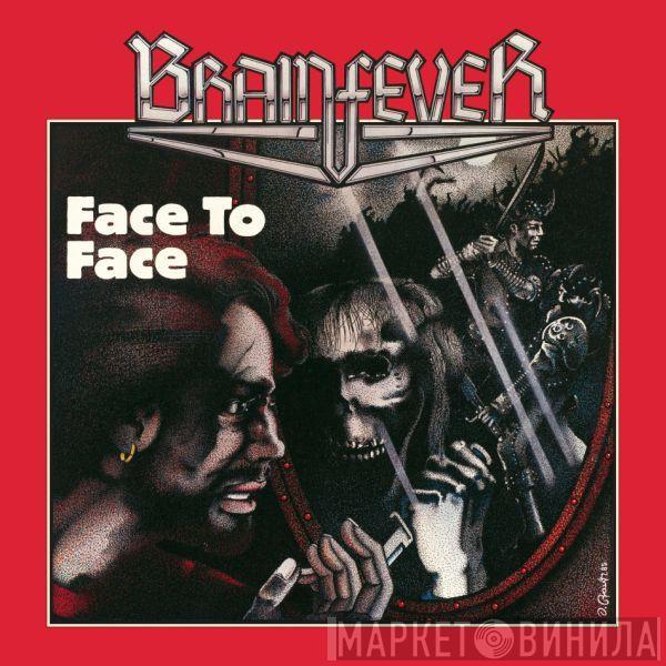 Brainfever - Face To Face