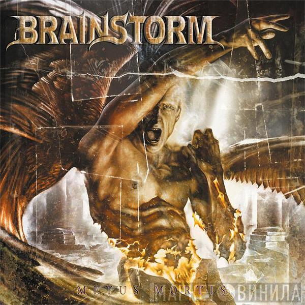  Brainstorm   - Metus Mortis