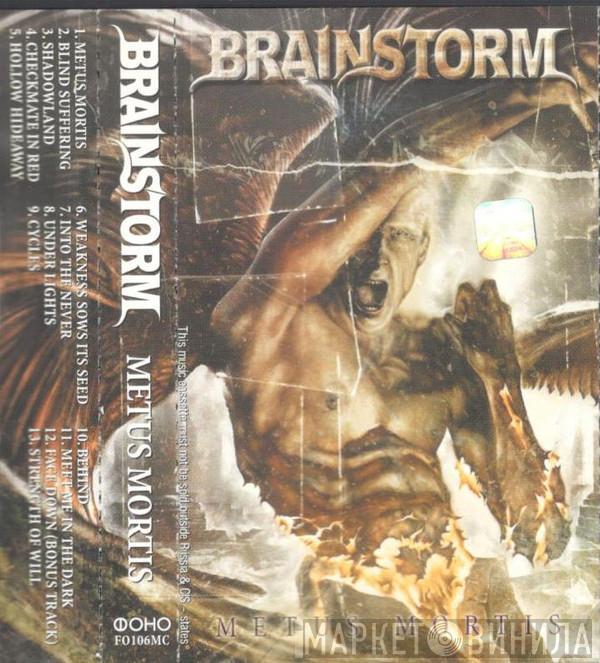  Brainstorm   - Metus Mortis