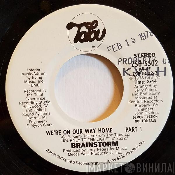 Brainstorm  - We're On Our Way Home Part 1