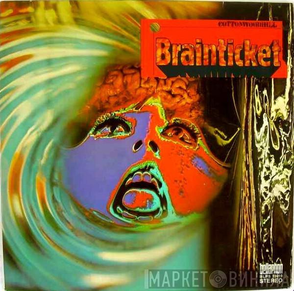  Brainticket  - Cottonwoodhill