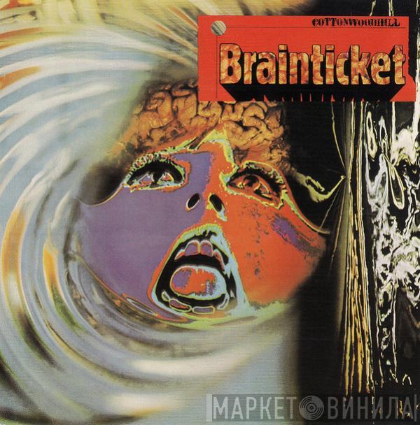  Brainticket  - Cottonwoodhill