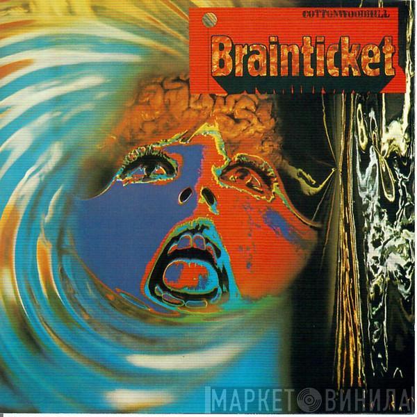  Brainticket  - Cottonwoodhill