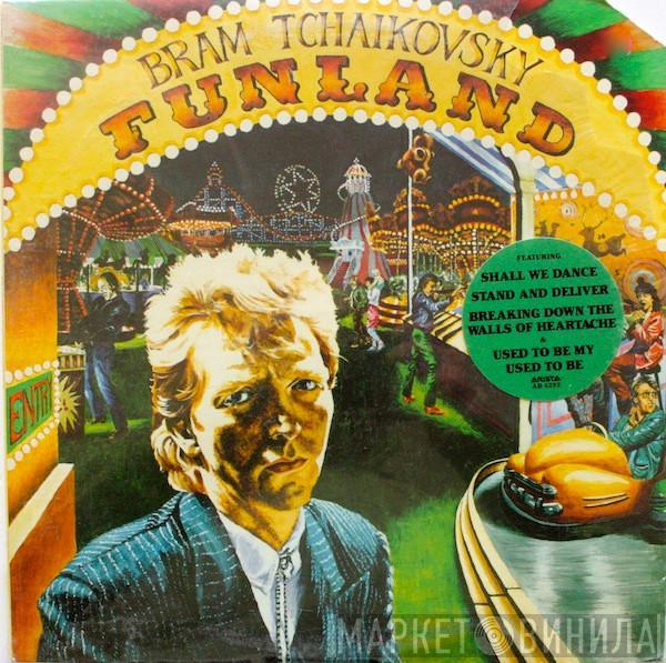 Bram Tchaikovsky - Funland