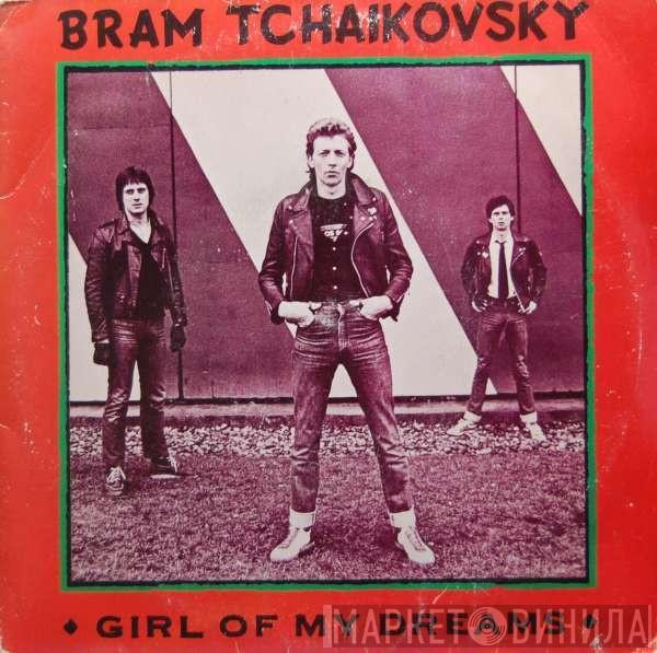 Bram Tchaikovsky - Girl Of My Dreams