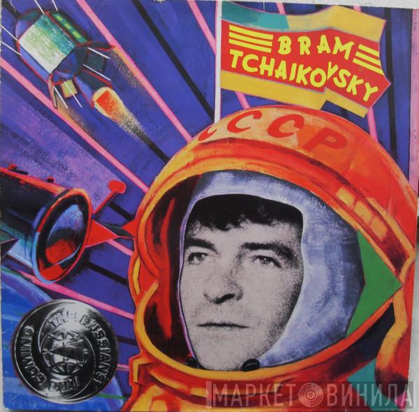  Bram Tchaikovsky  - The Russians Are Coming