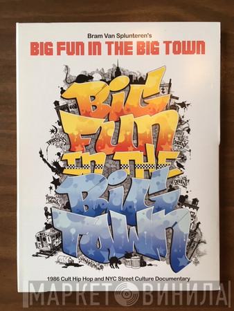 Bram Van Splunteren - Big Fun In The Big Town